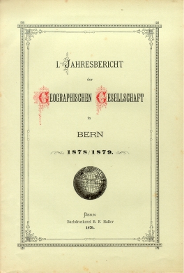 Titelseite «Jahresbericht der Geographischen Gesellschaft in Bern 1878/1879»